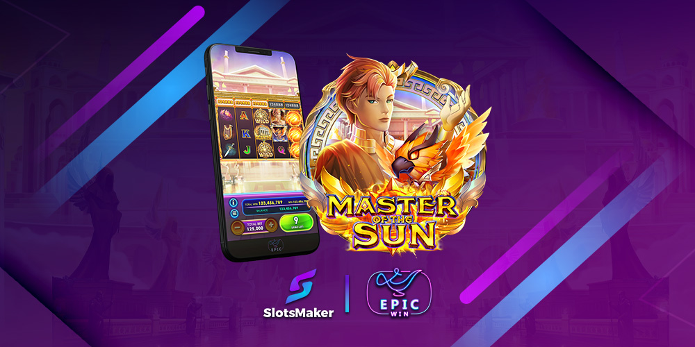 SlotsMaker & EpicWin Blazing Partnership: Master of the Sun