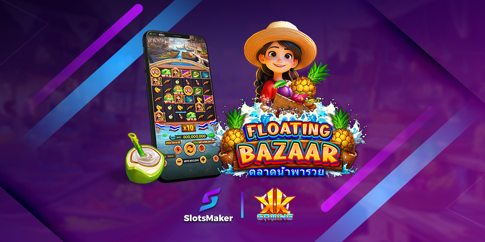 Discover SlotsMaker & KK Gaming’s New Slot Game: Floating Bazaar