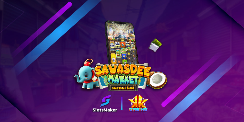 SAWASDEE MARKET SLOT OVERVIEW